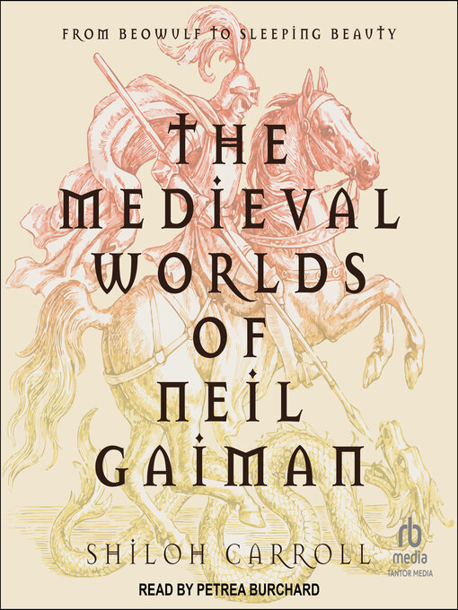 Title details for The Medieval Worlds of Neil Gaiman by Shiloh Carroll - Available